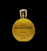 Lady Billionaire 100ML EAU DE PARFUM